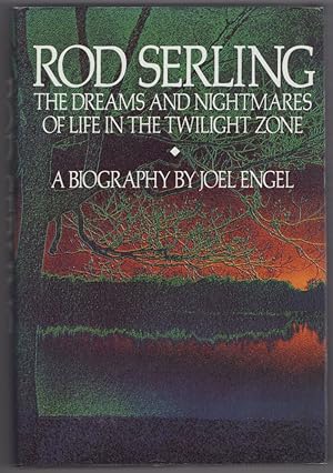 Rod Sterling: The Dreams and Nightmares of Life in the Twilight Zone