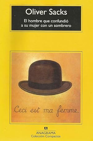 Imagen del vendedor de El Hombre Que Confundi A Su Mujer Con Un Sombrero (Coleccin Compactos) (Spanish Edition) a la venta por Von Kickblanc