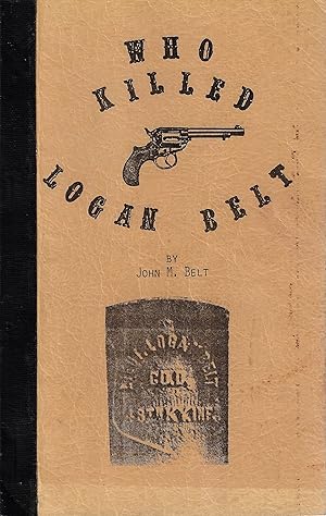 Seller image for Who Killed Logan Belt? for sale by Firefly Bookstore