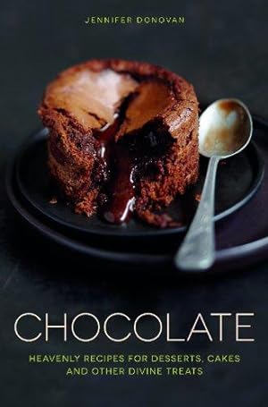 Seller image for Chocolate: Recipes for Desserts, Cakes and Other Divine Treats for sale by WeBuyBooks