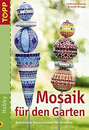 Seller image for Mosaik fr den Garten: Kunstvolle Dekorationen fr Draussen for sale by Eichhorn GmbH