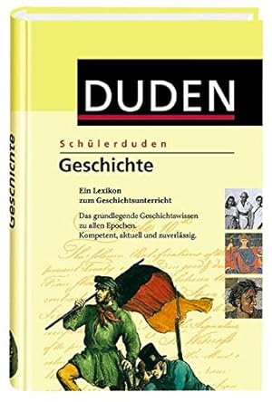 Bild des Verkufers fr Schlerduden Geschichte: Das Fachlexikon von A-Z zum Verkauf von Gabis Bcherlager