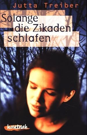 Seller image for Hautnah Solange die Zikaden schlafen HC for sale by Gabis Bcherlager