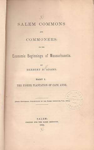 Salem Commons and Commoners: or the Economic Beginnings of Massachusetts