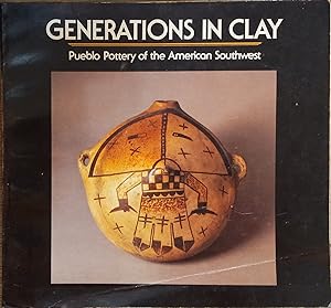 Bild des Verkufers fr Generations in Clay: Pueblo Pottery of the American Southwest zum Verkauf von The Book House, Inc.  - St. Louis