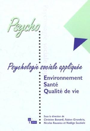 Bild des Verkufers fr Psychologie sociale applique. Environnement, sant, qualit de la vie zum Verkauf von Chapitre.com : livres et presse ancienne