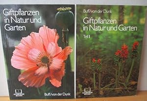 Seller image for Giftpflanzen in Natur und Garten. 2 Bnde (Teil I. / Teil II). for sale by Versandantiquariat Gebraucht und Selten