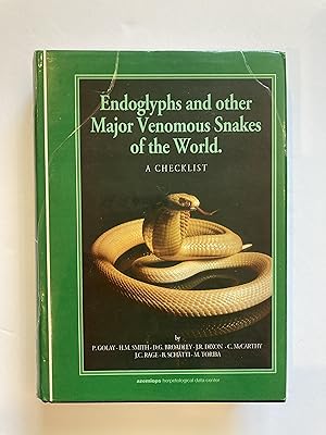 ENDOGLYPHS AND OTHER MAJOR VENOMOUS SNAKES OF THE WORLD: A Checklist