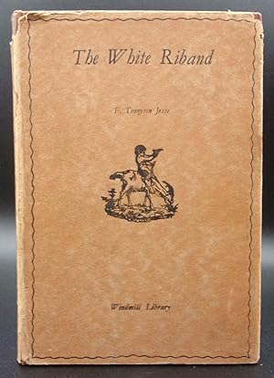 Seller image for THE WHITE RIBAND: Or A Young Maid's Folly for sale by BOOKFELLOWS Fine Books, ABAA