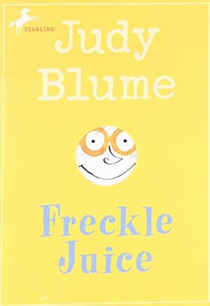 Seller image for Freckle Juice for sale by Reliant Bookstore