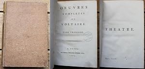 Oeuvres Completes De Voltaire Tome troisieme : Theatre (enthält : Zulime, Le Fanatisme, Merope, S...