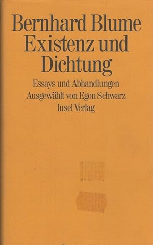 Seller image for Existenz und Dichtung : Essays und Aufstze. Ausgew. von Egon Schwarz for sale by Versandantiquariat Nussbaum
