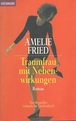 Bild des Verk�ufers f�r Traumfrau mit Nebenwirkungen Goldmann ; 43865 zum Verkauf von Versandantiquariat Nussbaum