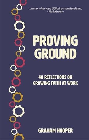 Seller image for Proving Ground: 40 Personal and Biblical Reflections on Life at Work (Paperback) for sale by Grand Eagle Retail