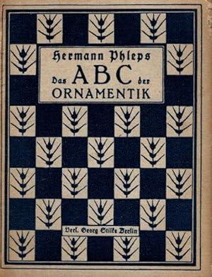 Imagen del vendedor de Das ABC der Ornamentik. Mit 70 Abbildungen nach Handskizzen des Verfassers; a la venta por nika-books, art & crafts GbR