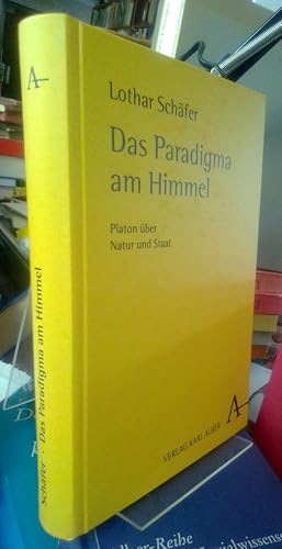 Immagine del venditore per Das Paradigma am Himmel. Platon ber Natur und Staat. venduto da Antiquariat Thomas Nonnenmacher