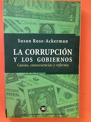 Imagen del vendedor de La corrupcin y los gobiernos. Causas, consecuencias y reforma a la venta por Libreria Anticuaria Camino de Santiago