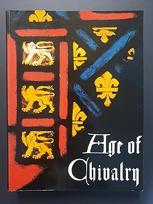 Seller image for AGE OF CHIVALRY : ART IN PLANTAGENET ENGLAND 1200-1400 for sale by Barclay Books