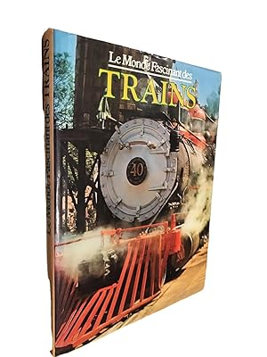 Seller image for Le Monde fascinant des trains for sale by Librairie Douin