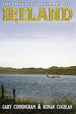 Seller image for The Mystery Animals of Ireland for sale by GreatBookPricesUK