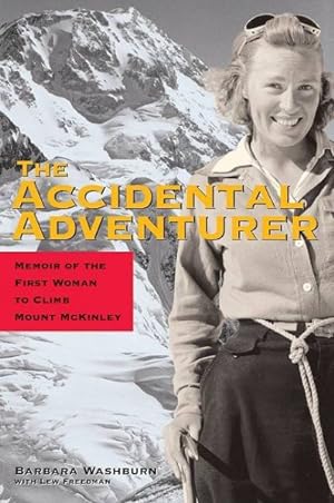 Imagen del vendedor de Accidental Adventurer : Memoirs of the First Woman to Climb Mt McKinley a la venta por GreatBookPricesUK