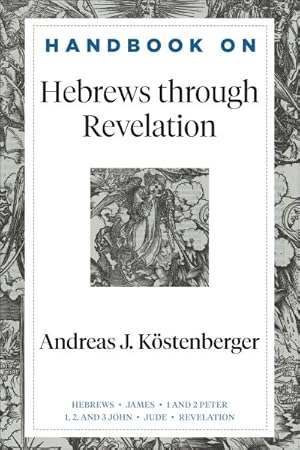 Imagen del vendedor de Handbook on Hebrews Through Revelation a la venta por GreatBookPricesUK