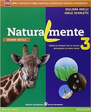 Seller image for Naturalmente. Per la Scuola media. Con e-book. Con espansione online (Vol. 3) for sale by Usatopoli libriusatierari