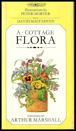 Seller image for A Cottage FLORA by David MacFadyen 1982 for sale by Artifacts eBookstore