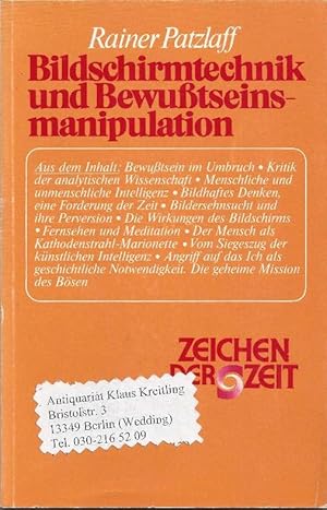 Seller image for Bildschirmtechnik und Bewutseinsmanipulation for sale by Klaus Kreitling