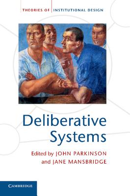 Immagine del venditore per Deliberative Systems: Deliberative Democracy at the Large Scale (Paperback or Softback) venduto da BargainBookStores