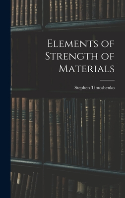 Image du vendeur pour Elements of Strength of Materials (Hardback or Cased Book) mis en vente par BargainBookStores