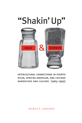 Bild des Verkufers fr Shakin' Up Race and Gender: Intercultural Connections in Puerto Rican, African American, and Chicano Narratives and Culture (1965-1995) (Paperback or Softback) zum Verkauf von BargainBookStores