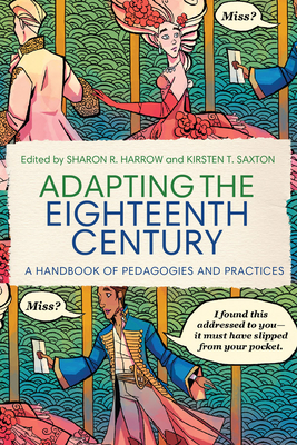 Seller image for Adapting the Eighteenth Century: A Handbook of Pedagogies and Practices (Hardback or Cased Book) for sale by BargainBookStores