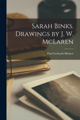 Bild des Verkufers fr Sarah Binks. Drawings by J. W. McLaren (Paperback or Softback) zum Verkauf von BargainBookStores