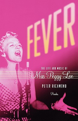 Seller image for Fever: The Life and Music of Miss Peggy Lee (Paperback or Softback) for sale by BargainBookStores