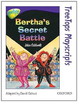 Bild des Verkufers fr Oxford Reading Tree: Level 11: TreeTops Playscripts: Bertha's Secret Battle (Treetops Fiction) zum Verkauf von WeBuyBooks