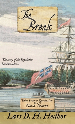 Immagine del venditore per The Break: Tales From a Revolution - Nova-Scotia (Hardback or Cased Book) venduto da BargainBookStores