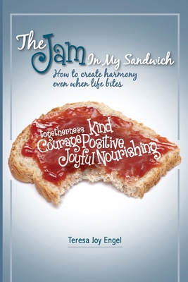 Seller image for The Jam in My Sandwich: How to create harmony even when life bites (Paperback or Softback) for sale by BargainBookStores