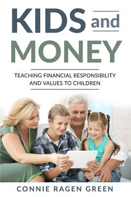 Image du vendeur pour Kids and Money: Teaching Financial Responsibility and Values to Children (Paperback or Softback) mis en vente par BargainBookStores