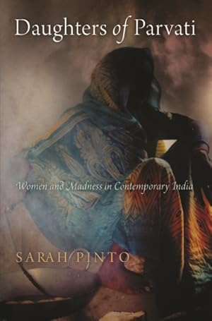 Seller image for Daughters of Parvati : Women and Madness in Contemporary India for sale by GreatBookPricesUK