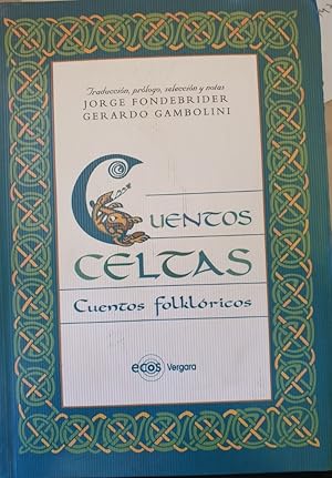 Imagen del vendedor de CUENTOS CELTAS. CUENTOS FOLKLORICOS. a la venta por Libreria Lopez de Araujo