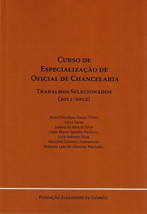 Seller image for Curso de Especializao de Oficial de Chancelaria - trabalhos selecionados (2011-2012) for sale by Livraria Ing