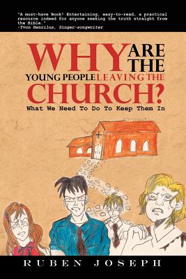 Seller image for Why Are the Young People Leaving the Church: What We Need to Do to Keep Them in (Paperback or Softback) for sale by BargainBookStores