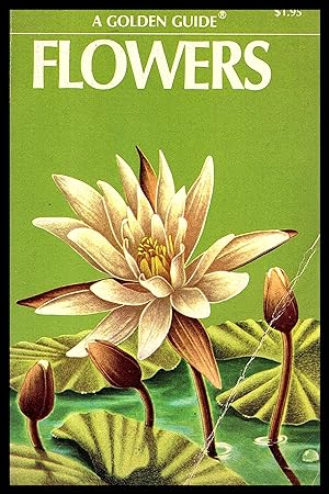 FLOWERS A Golden Guide 1950 by Herbert S Zim & Alexander C Martin
