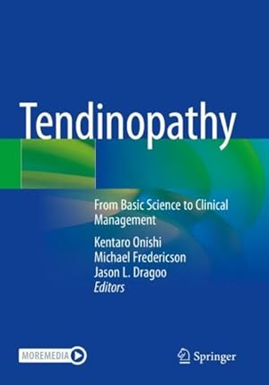 Imagen del vendedor de Tendinopathy : From Basic Science to Clinical Management a la venta por GreatBookPricesUK