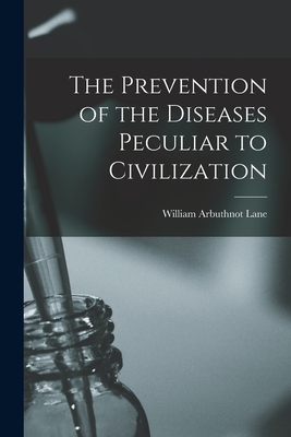 Seller image for The Prevention of the Diseases Peculiar to Civilization (Paperback or Softback) for sale by BargainBookStores