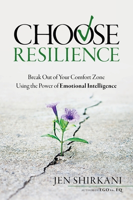 Bild des Verkufers fr Choose Resilience: Break Out of Your Comfort Zone Using the Power of Emotional Intelligence (Paperback or Softback) zum Verkauf von BargainBookStores