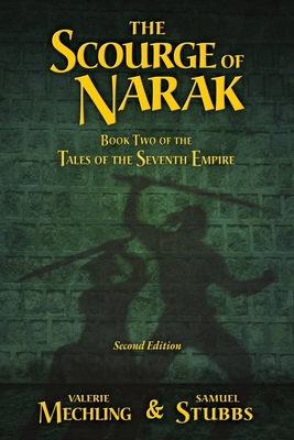 Seller image for The Scourge of Narak: Book Two of the Tales of the Seventh Empire (Paperback or Softback) for sale by BargainBookStores