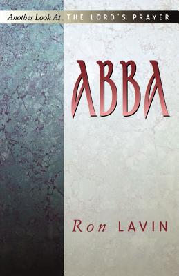 Seller image for Abba: Another Look At The Lord's Prayer (Paperback or Softback) for sale by BargainBookStores