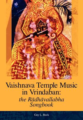 Seller image for Vaishnava Temple Music in Vrindaban: the Radhavallabha Songbook (Hardback or Cased Book) for sale by BargainBookStores